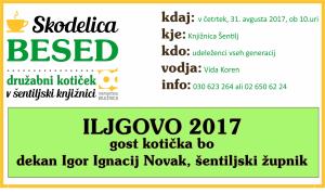 SKODELICA BESED – ILJGOVO 2017 obisk šentiljskega župnika, dekana Igorja I. Novaka